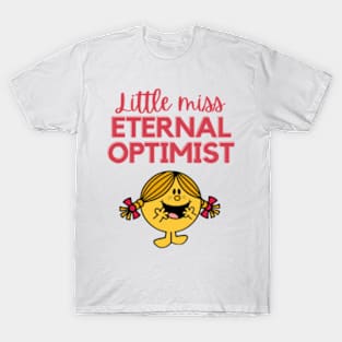 Little miss eternal optimist T-Shirt